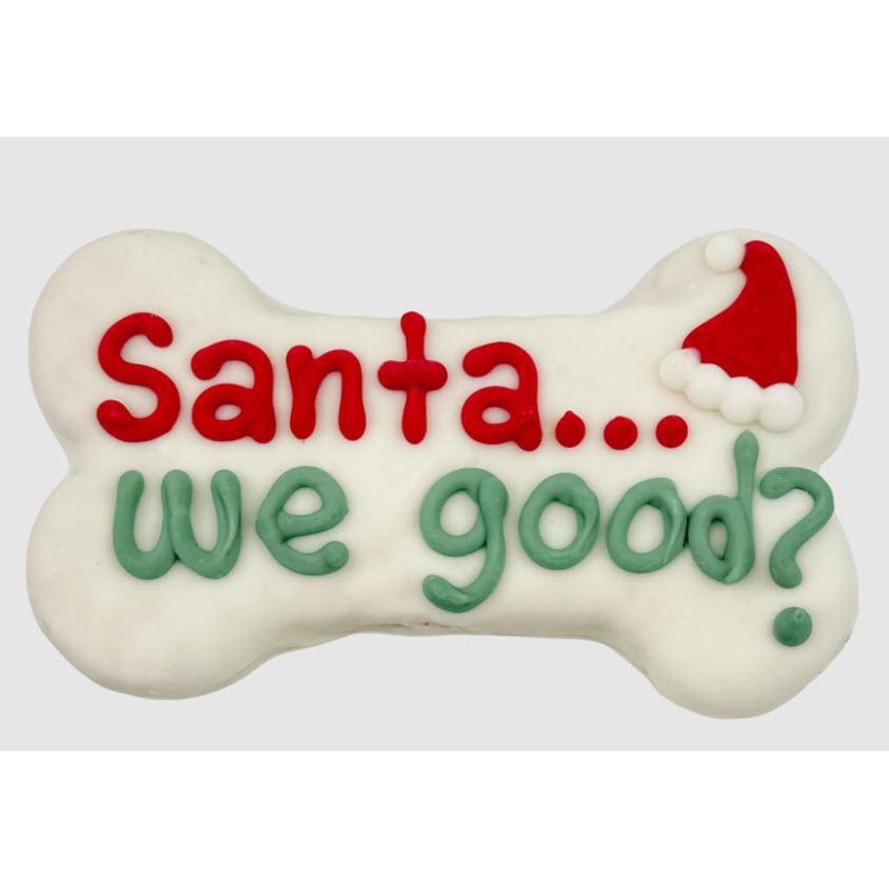 Santa We Good? 6" Bone